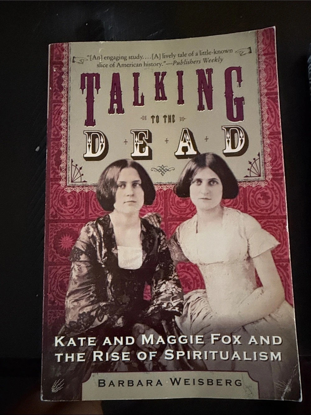 HarperCollins Publishers Talking Dead Book Kate and Maggie Fox Spiritualism